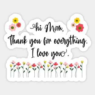 Hi Mom Sticker